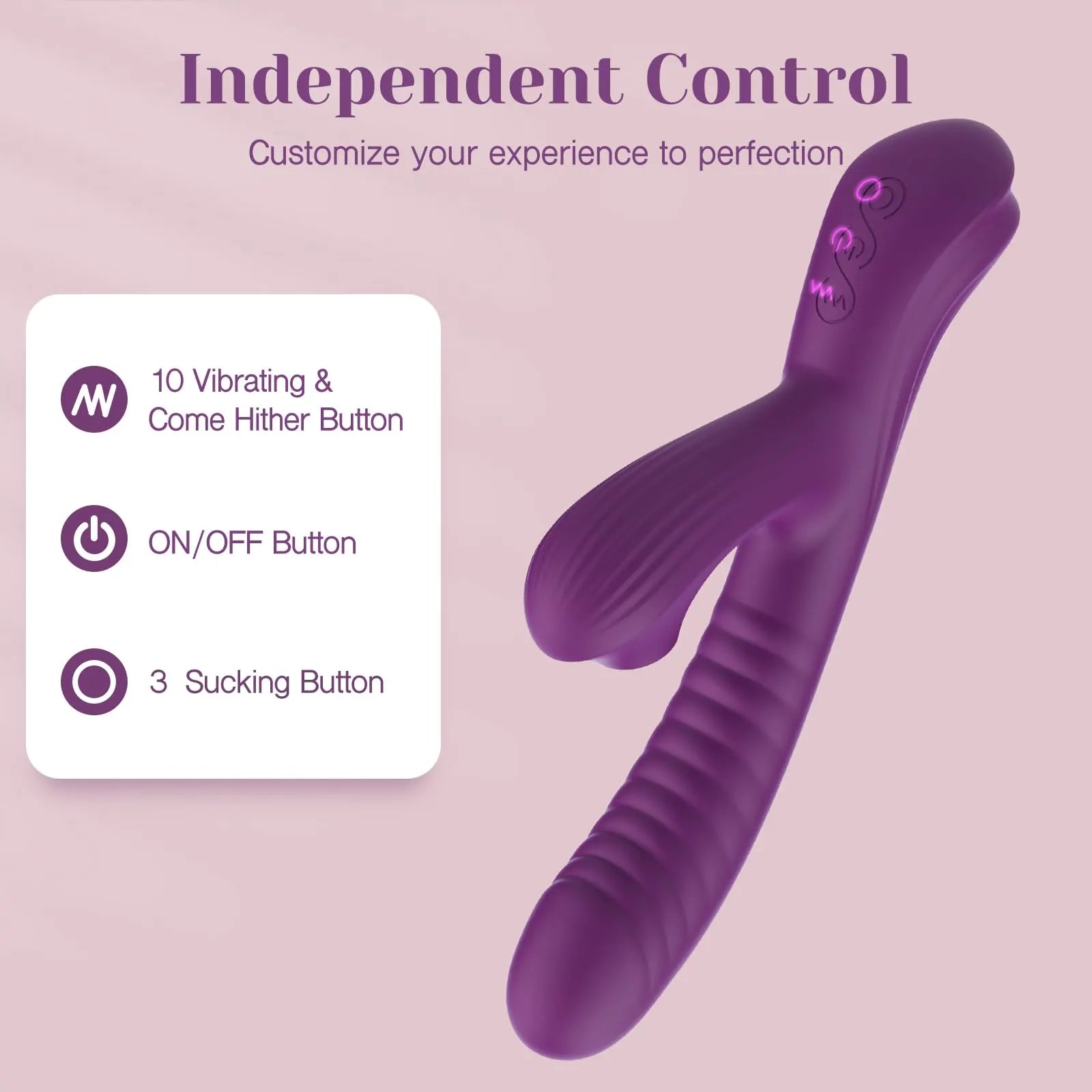 Independent controls for suction, vibration and come-hither modes